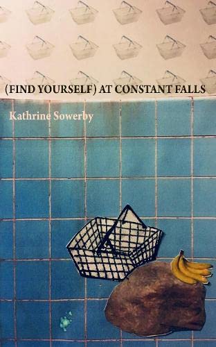 (Find yourself) at Constant Falls by Katherine Sowerby