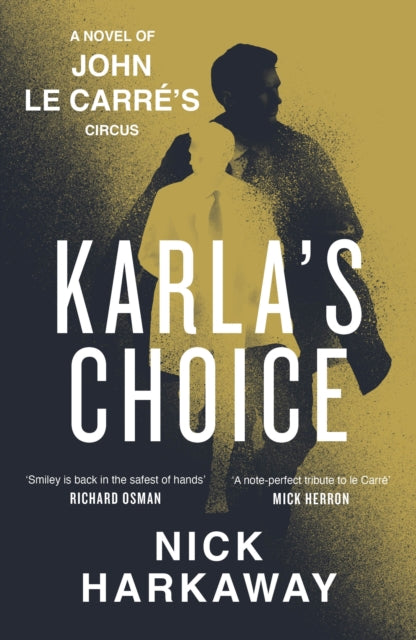 SIGNED: Karla's Choice by Nick Harkaway