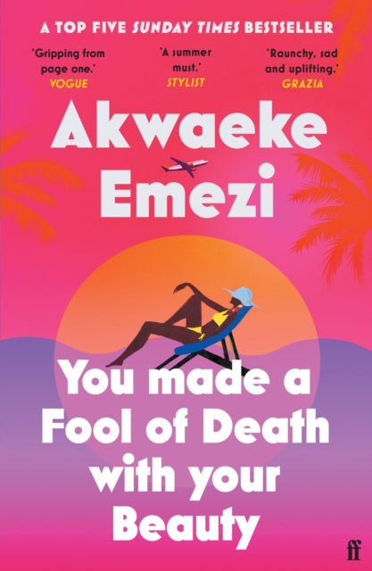 You Made a Fool of Death with your Beauty by  Akwaeke Emezi