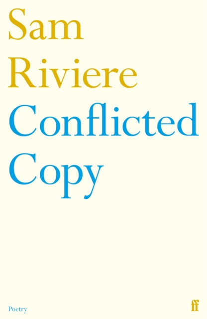 Conflicted Copy by Sam Riviere