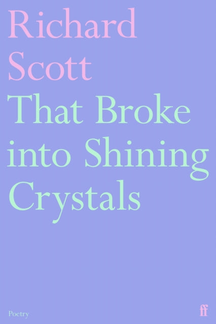 That Broke into Shining Crystals-9780571391318