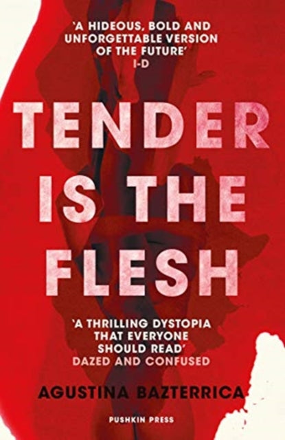 Tender is the Flesh by Agustina Bazterrica Translated by Sarah Moses