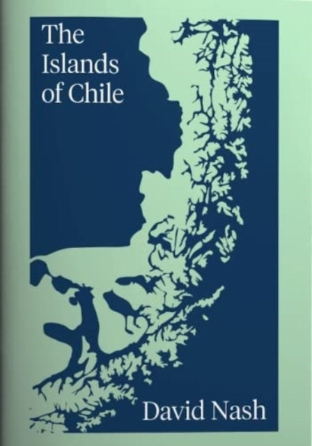 The Islands of Chile-9781838394387