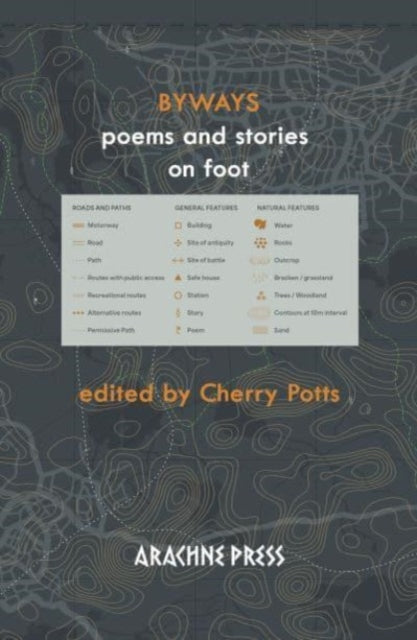 Byways : poems and stories on foot-9781913665876