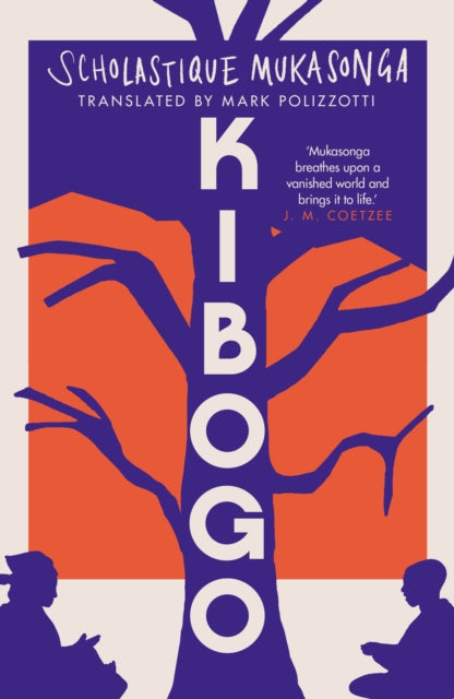 Kibogo by Scholastique Mukasonga Translated by Mark Polizzotti
