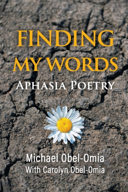 Finding My Words : Aphasia Poetry-9781955123259