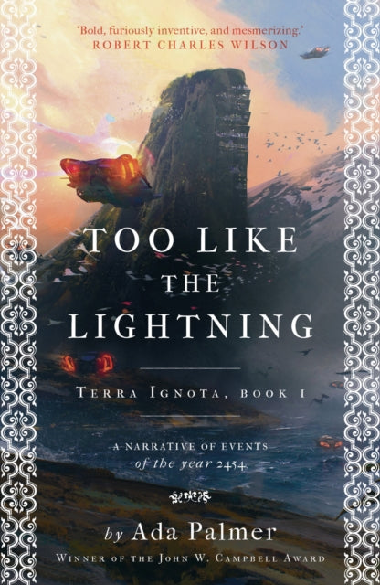 Too Like the Lightning by Ada Palmer