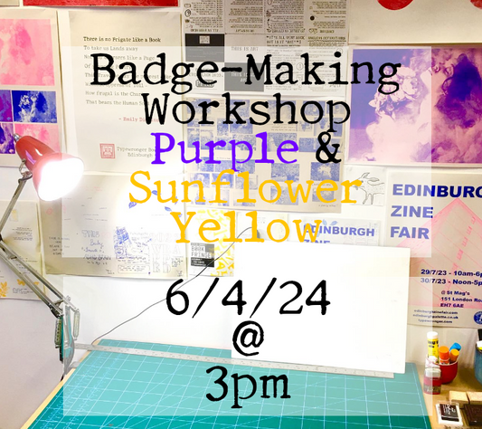 Purple & Sunflower Yellow Badge-Making Workshop - 6/4/24 @ 3pm