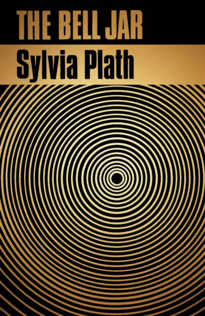 The Bell Jar by Sylvia Plath