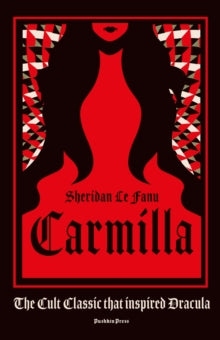 Carmilla by Sheridan Le Fanu