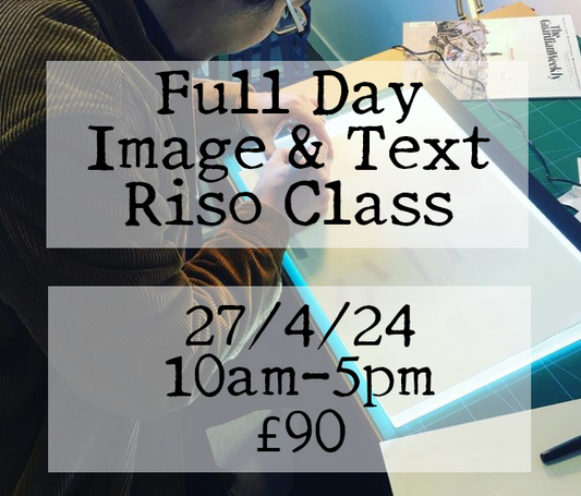 Full Day Riso Class 10am-5pm 27/4/24