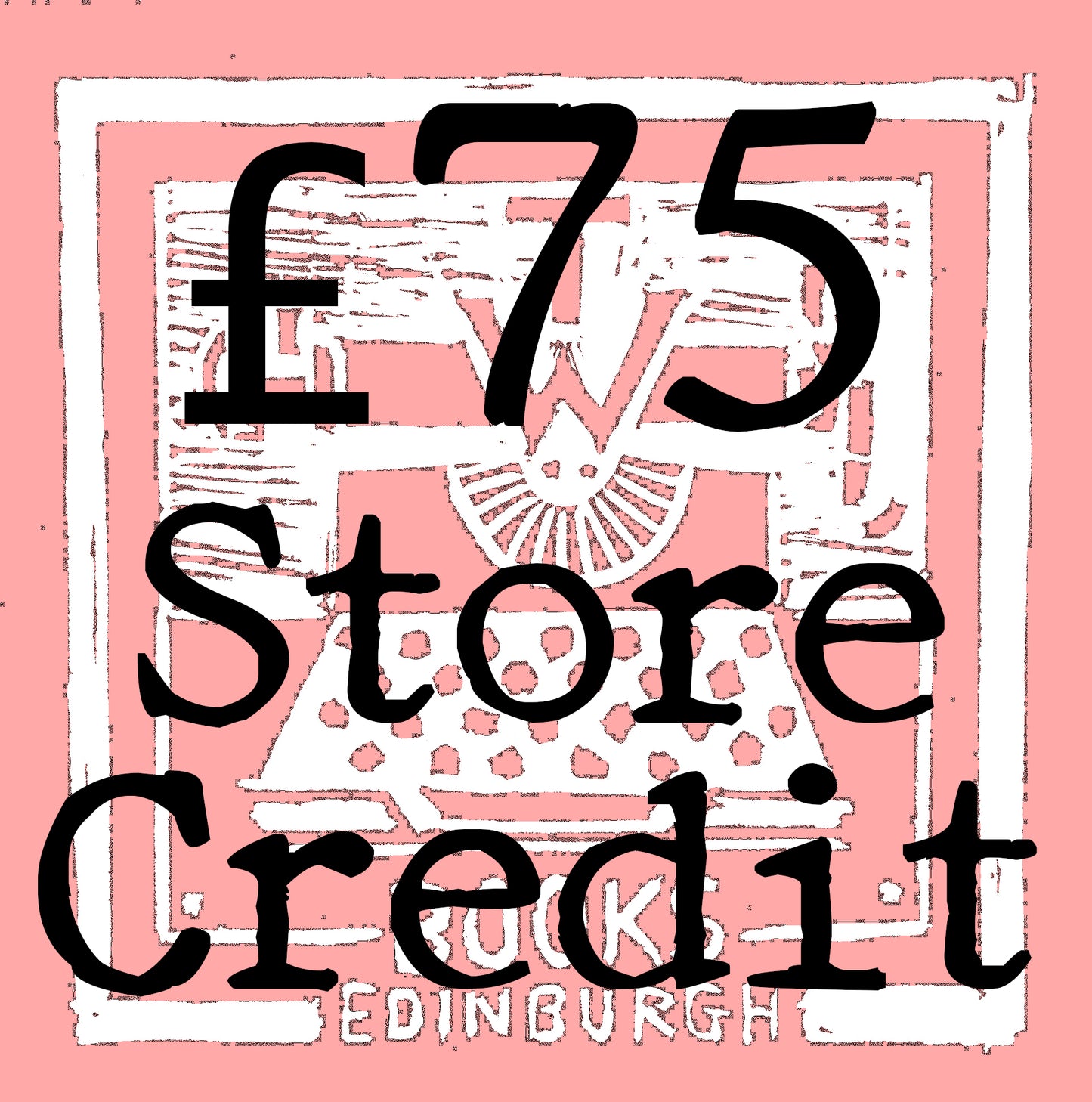 £75 Store Credit