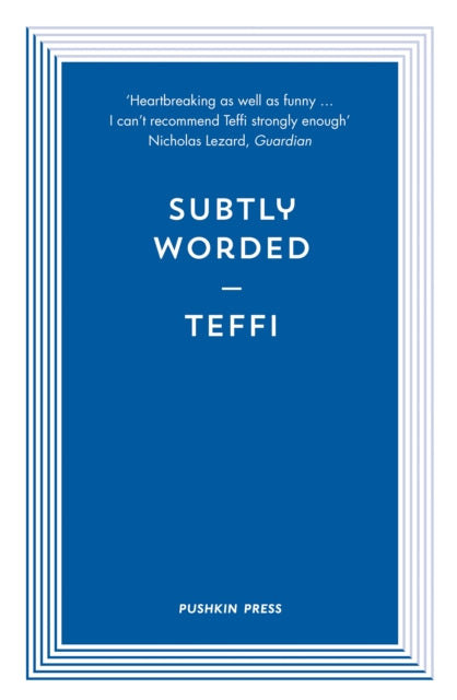 Subtly Worded And Other Stories by Teffi